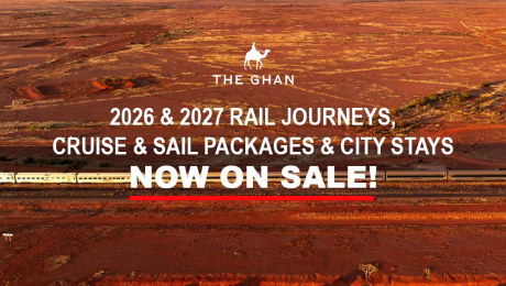 DISCOVER AUSTRALIA BY TRAIN - THE GHAN HOLIDAY PACKAGES 2026 & 2027
