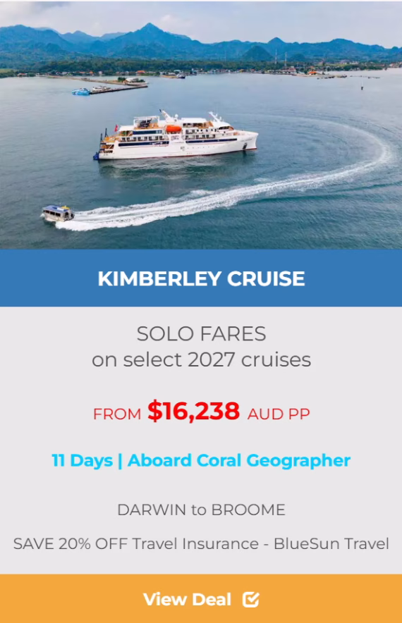 KIMBERLEY SOLO CRUISE DEALS DARWIN TO BROOME 2026-Coral Geographer
